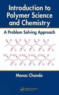 Introduction to Polymer Science and Chemistry