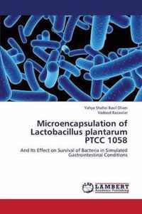 Microencapsulation of Lactobacillus Plantarum Ptcc 1058