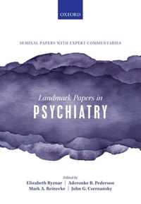 Landmark Papers in Psychiatry