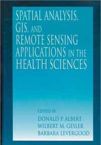 Spatial Analysis, GIS and Remote Sensing