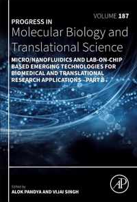 Micro/Nanofluidics and Lab-on-Chip Based Emerging Technologies for Biomedical and Translational Research Applications - Part B