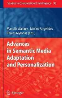 Advances in Semantic Media Adaptation and Personalization