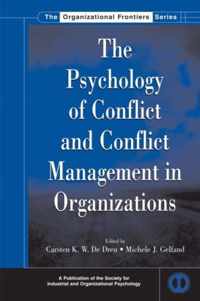 The Psychology of Conflict and Conflict Management in Organizations