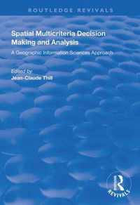 Spatial Multicriteria Decision Making and Analysis