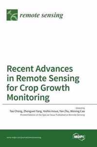 Recent Advances in Remote Sensing for Crop Growth Monitoring