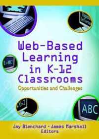 Web-Based Learning in K-12 Classrooms