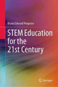 STEM Education for the 21st Century