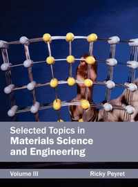 Selected Topics in Materials Science and Engineering