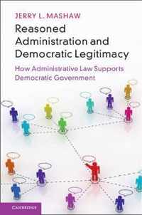 Reasoned Administration and Democratic Legitimacy