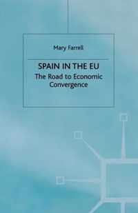 Spain in the E.U. The Road to Economic Convergenc