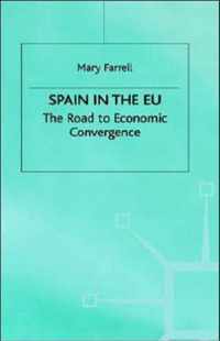 Spain in the E.U. The Road to Economic Convergenc