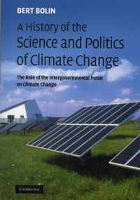 A History of the Science and Politics of Climate Change