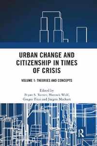 Urban Change and Citizenship in Times of Crisis: Volume 1