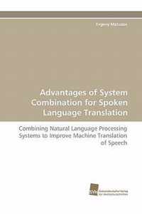 Advantages of System Combination for Spoken Language Translation