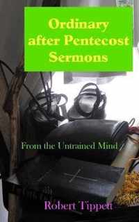 Ordinary after Pentecost Sermons