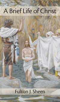 Brief Life of Christ