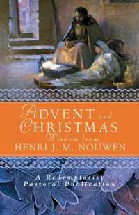 Advent and Christmas Wisdom from Henri J.M. Nouwen