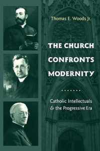 The Church Confronts Modernity