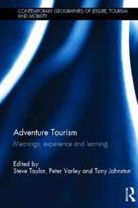 Adventure Tourism: Meanings, Experience and Learning