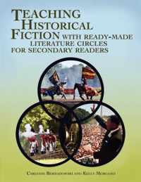 Teaching Historical Fiction With Ready-Made Literature Circles for Secondary Readers