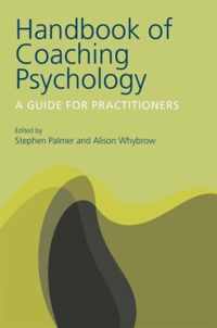 Handbook of Coaching Psychology