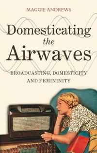 Domesticating The Airwaves