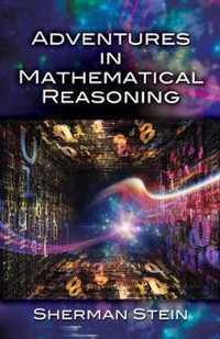 Adventures in Mathematical Reasoning