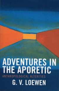 Adventures in the Aporetic