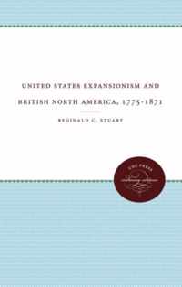 United States Expansionism and British North America, 1775-1871