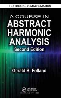 A Course in Abstract Harmonic Analysis