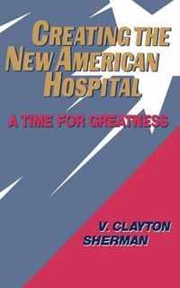 Creating the New American Hospital