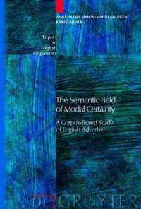 The Semantic Field Of Modal Certainty