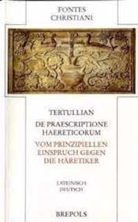 De praescriptione haereticorum - Vom prinzipiellen Einspruch gegen die