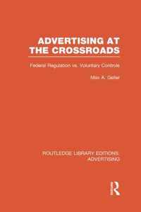 Advertising at the Crossroads (Rle Advertising)