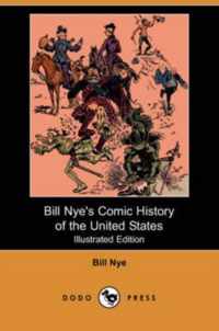 Bill Nye's Comic History of the United States (Illustrated Edition) (Dodo Press)