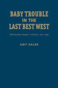 Baby Trouble in the Last Best West