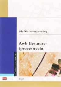 Sdu wettenverzameling awb bestuurs(proces)recht 2007