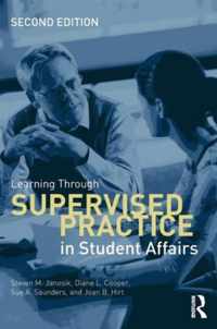 Learning Through Supervised Practice in Student Affairs