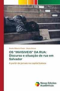 OS Invisiveis Da Rua