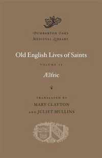 Old English Lives of Saints