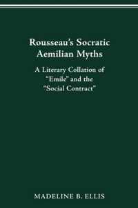 Rousseau's Socratic Aemilian Myths