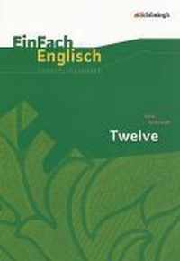 Twelve. EinFach Englisch Unterrichtsmodelle