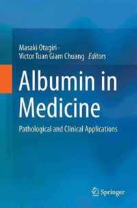 Albumin in Medicine