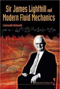 Sir James Lighthill And Modern Fluid Mechanics