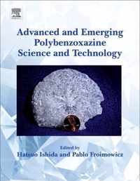 Advanced and Emerging Polybenzoxazine Science and Technology