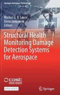 Structural Health Monitoring Damage Detection Systems for Aerospace