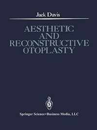 Aesthetic and Reconstructive Otoplasty