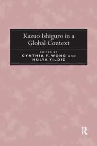 Kazuo Ishiguro in a Global Context