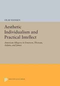 Aesthetic Individualism and Practical Intellect