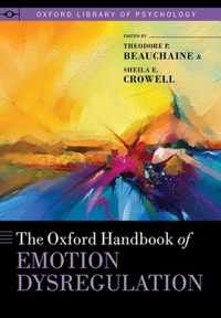 The Oxford Handbook of Emotion Dysregulation